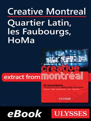 cover image of Creative Montreal--Quartier Latin, les Faubourgs, HoMa